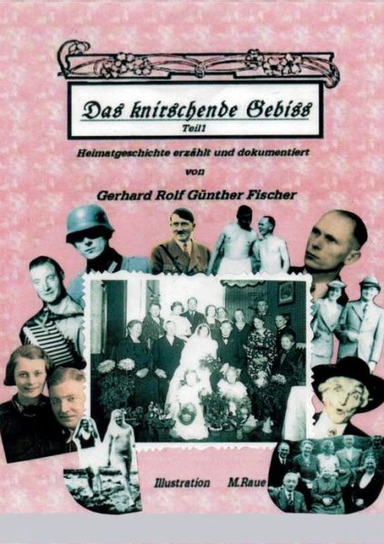 Cover for Gerhard Rolf Gunther Fischer · Das knirschende Gebiss (Paperback Book) (2019)