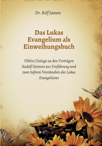 Cover for Jansen · Das Lukas Evangelium als Einweih (Book) (2019)