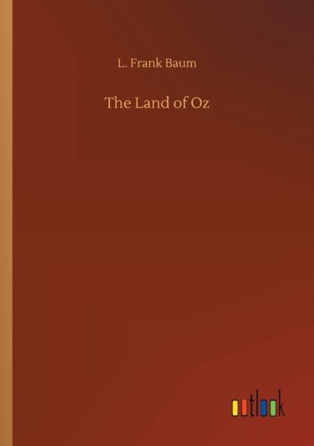 Cover for L Frank Baum · The Land of Oz (Paperback Book) (2020)