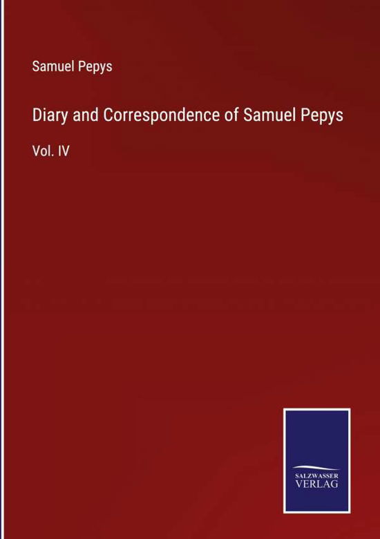 Cover for Samuel Pepys · Diary and Correspondence of Samuel Pepys (Hardcover bog) (2022)