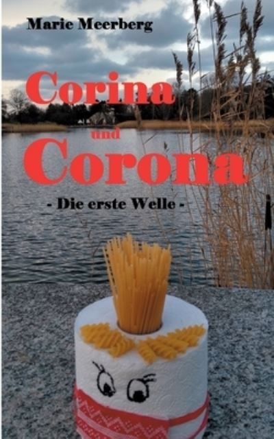 Cover for Marie Meerberg · Corina und Corona: Die erste Welle (Paperback Book) (2021)