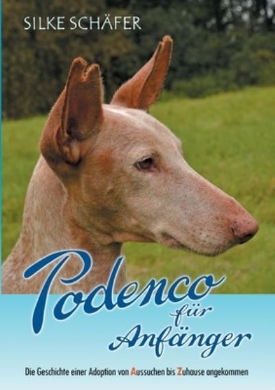 Cover for Silke Schäfer · Podenco für Anfänger (Paperback Book) (2021)