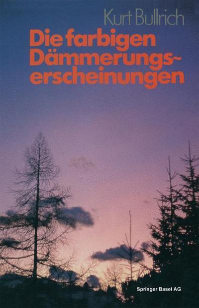 Cover for Bullrich · Die Farbigen Dammerungserscheinungen (Paperback Book) [Softcover Reprint of the Original 1st 1982 edition] (1982)