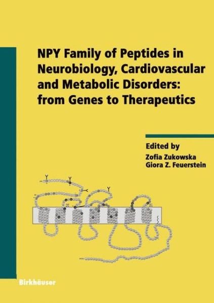 Cover for Giora Z Feuerstein · NPY Family of Peptides in Neurobiology, Cardiovascular and Metabolic Disorders: from Genes to Therapeutics - Experientia Supplementum (Gebundenes Buch) [2006 edition] (2005)