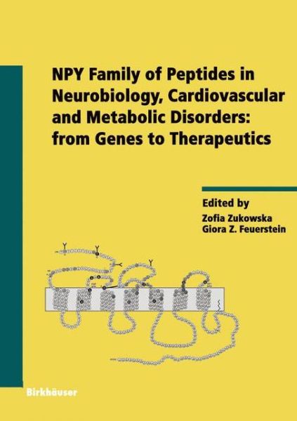 Cover for Giora Z Feuerstein · NPY Family of Peptides in Neurobiology, Cardiovascular and Metabolic Disorders: from Genes to Therapeutics - Experientia Supplementum (Inbunden Bok) [2006 edition] (2005)