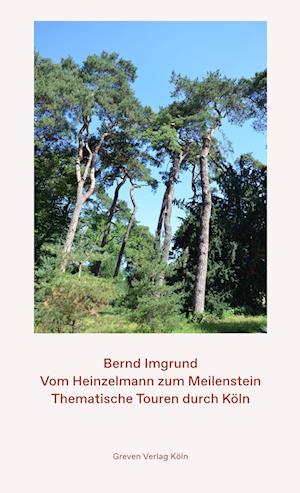 Cover for Bernd Imgrund · Vom Heinzelmann zum Meilenstein (Book) (2023)