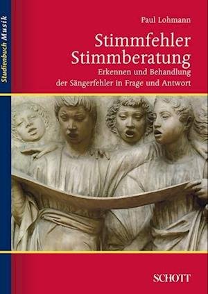 Cover for Paul Lohmann · Stimmfehler Stimmberatung (Book) (2009)