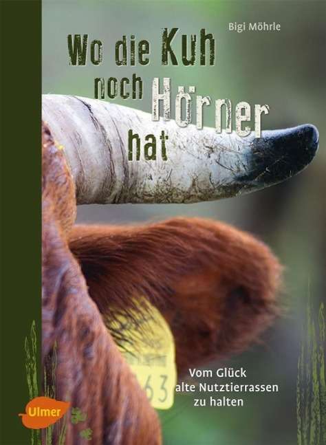 Cover for Möhrle · Wo die Kuh noch Hörner hat (Book)