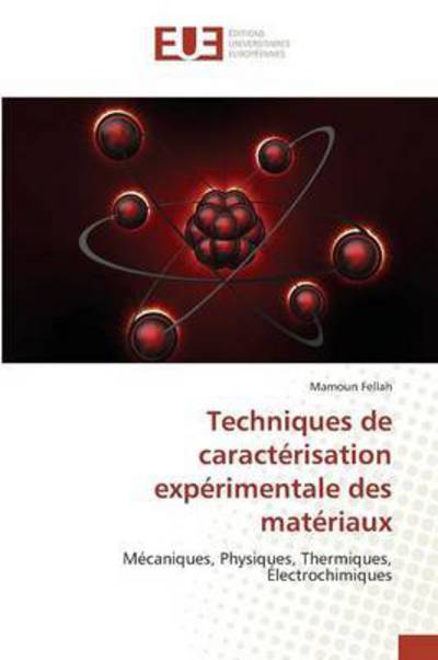 Cover for Fellah Mamoun · Techniques De Caracterisation Experimentale Des Materiaux (Paperback Book) (2018)
