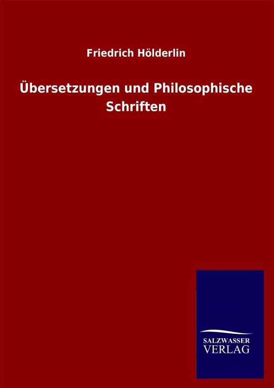 Cover for Friedrich Hölderlin · Übersetzungen Und Philosophische Schriften (Paperback Bog) [German edition] (2014)