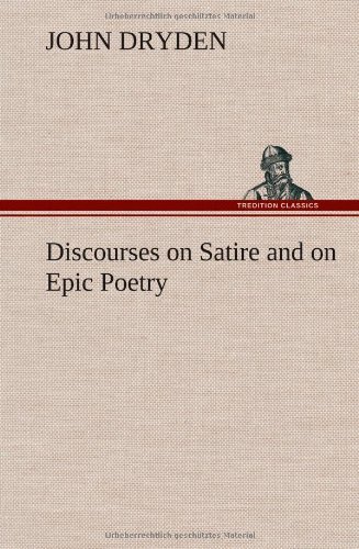 Cover for John Dryden · Discourses on Satire and on Epic Poetry (Hardcover Book) (2012)