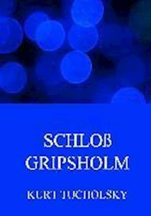 Cover for Tucholsky · Schloss Gripsholm (Book)