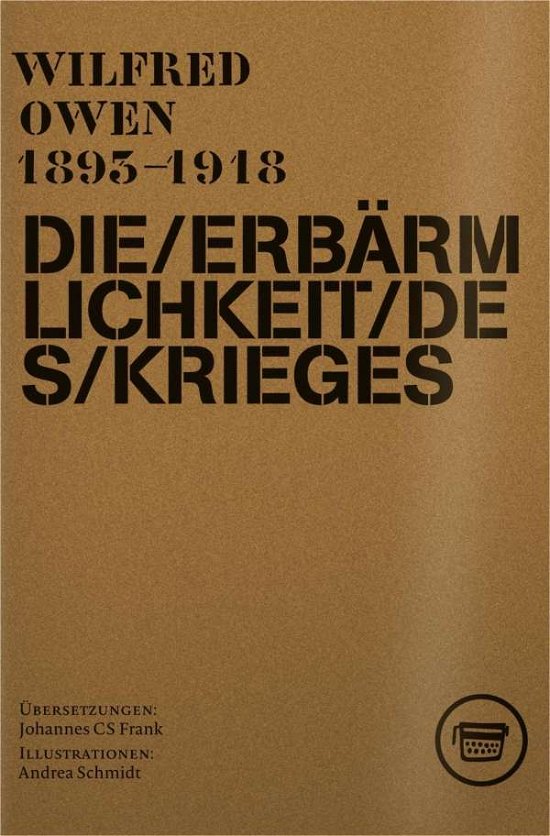 Die Erbärmlichkeit des Krieges - Owen - Bøker -  - 9783940249555 - 