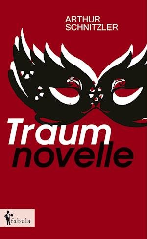 Cover for Arthur Schnitzler · Traumnovelle (Hardcover Book) (2022)