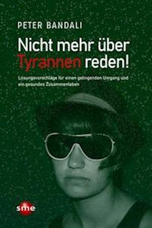 Cover for Peter Bandali · Nicht mehr über Tyrannen reden! (Paperback Book) (2022)