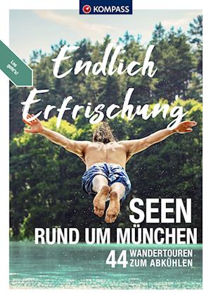 Cover for Maria Strobl · KOMPASS Endlich Erfrischung - Seen rund um München (Book) (2023)