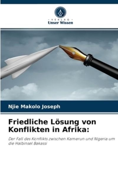 Cover for Njie Makolo Joseph · Friedliche Loesung von Konflikten in Afrika (Paperback Book) (2021)
