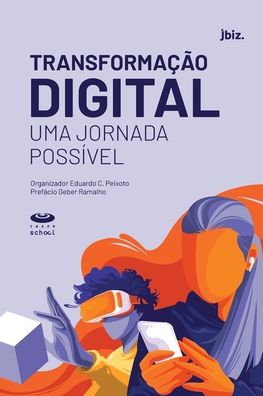 TransformaÇÃo Digital - Editora Jandaira ( Polen) - Książki - EDITORA JANDAIRA ( POLEN) - 9786587113555 - 16 listopada 2021