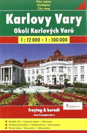 Cover for Freytag + Berndt · Karlovy Vary  1 : 12 000 / Okoli Karlovych Varu 1 : 100 000 (Map)