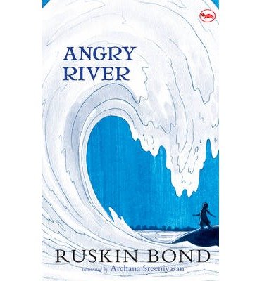 Cover for Ruskin Bond · Angry River (Pocketbok) (2013)