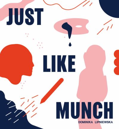 Cover for Dominika Lipniewska · Just Like Munch! (Paperback Book) (2024)