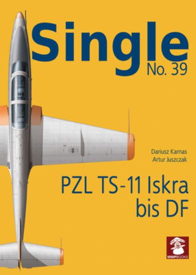 Cover for Dariusz Karnas · PZL TS-11 Iskra bis DF (Paperback Book) (2022)