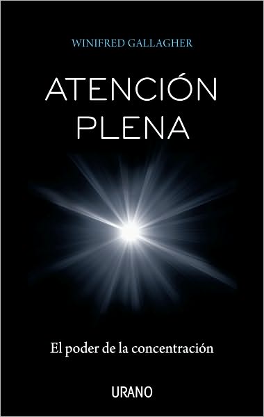 Cover for Winifred Gallagher · Atención Plena (Taschenbuch) [Spanish, Tra edition] (2010)