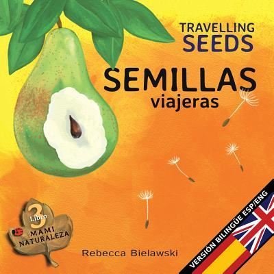 Cover for Rebecca Bielawski · Semillas viajeras - Travelling Seeds (Paperback Bog) (2018)