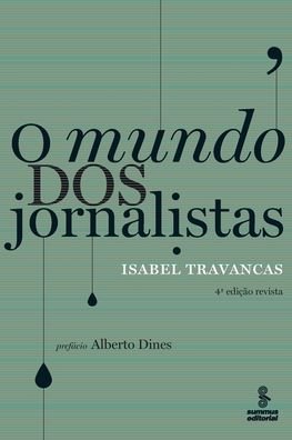 Cover for Isabel Travancas · O Mundo Dos Jornalistas (Paperback Book) (2022)