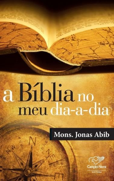 Cover for Mons Jonas Abib · A Biblia no meu dia-a-dia (Paperback Book) (2020)