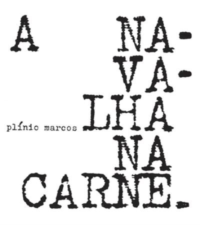 Cover for Plínio Marcos · A navalha na carne (Book) [&quot;Ed. fac-smilar&quot;. edition] (2023)