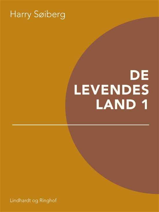 Cover for Harry Søiberg · De levendes land 1 (Taschenbuch) [1. Ausgabe] (2018)
