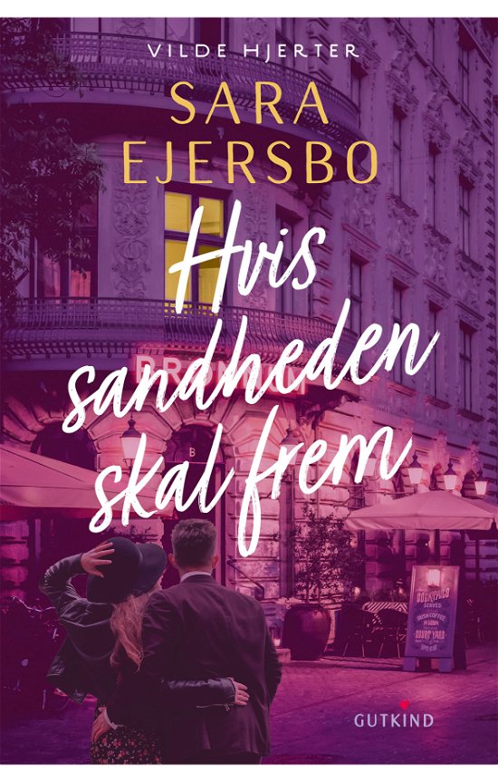 Cover for Sara Ejersbo · Vilde hjerter: Hvis sandheden skal frem (Taschenbuch) [1. Ausgabe] (2023)