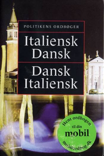 Cover for Politikens ordbøger.¤Politikens miniordbøger.: Politikens italiensk-dansk, dansk-italiensk (Hæftet bog) [3. udgave] (2007)