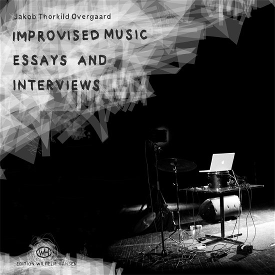 Cover for Jakob Thorkild Overgaard · Improvised Music - Essays and Interviews (Hardcover Book) [1st edition] [Lærredsindbundet] (2011)