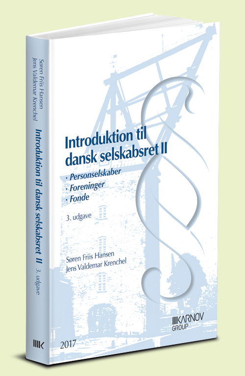 Cover for Søren Friis Hansen; Jens Valdemar Krenchel · Se nu ISBN 9788761942203: Introduktion til dansk selskabsret II (Sewn Spine Book) [3e uitgave] (2017)