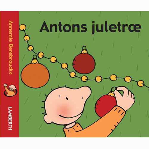 Cover for Annemie Berebrouckx · Antons juletræ (Cardboard Book) [1er édition] (2013)