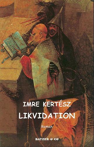 Cover for Imre Kertész · Likvidation (Sewn Spine Book) [1º edição] (2004)