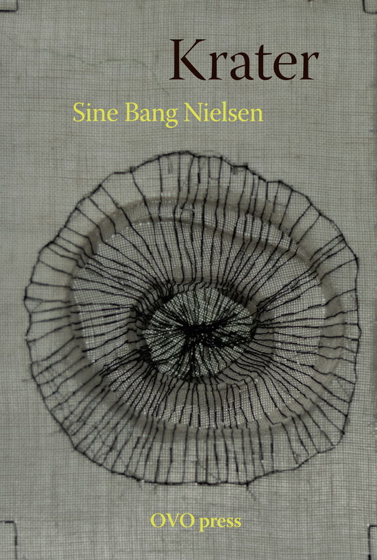 Cover for Sine Bang Nielsen · Krater (Sewn Spine Book) [1st edition] (2025)