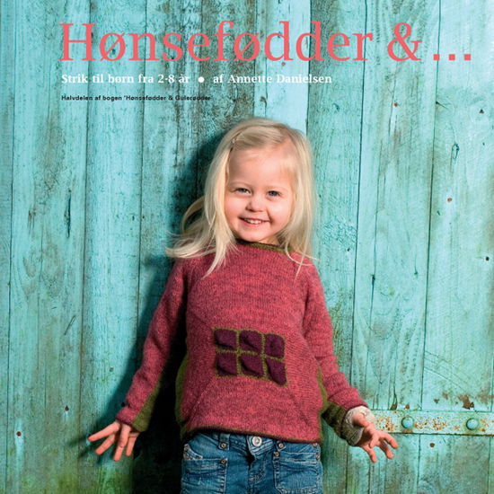 Cover for Annette Danielsen · Hønsefødder &amp; ... (Poketbok) [1:a utgåva] (2012)