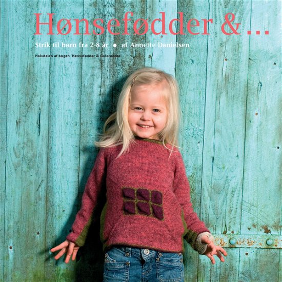 Cover for Annette Danielsen · Hønsefødder &amp; ... (Taschenbuch) [1. Ausgabe] (2012)