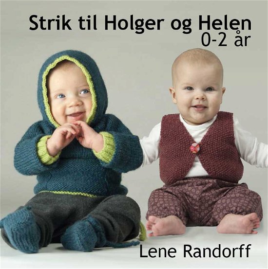 Cover for Lene Randorff · Strik til Holger og Helen 0-2 år (Spiral Book) [1.º edición] [Spiralryg] (2014)