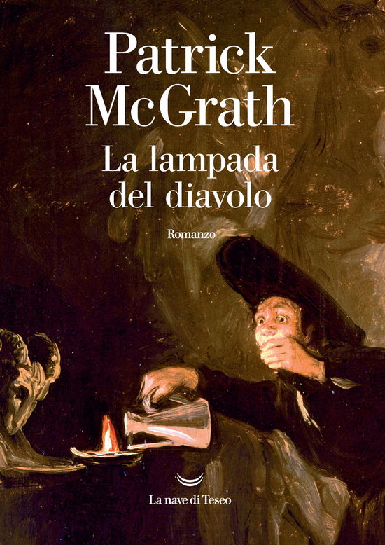 Cover for Patrick McGrath · La Lampada Del Diavolo (Book)