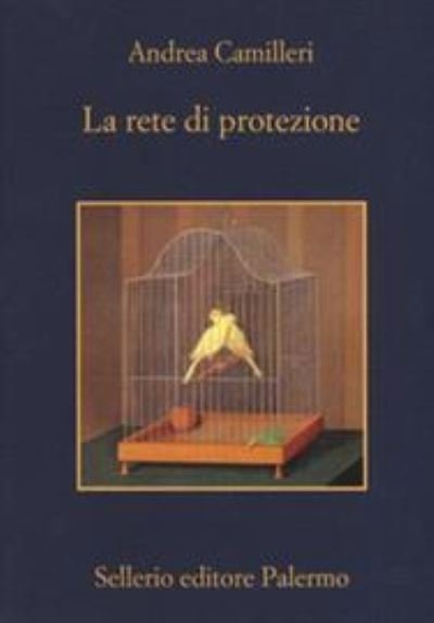 Cover for Andrea Camilleri · La rete di protezione (Paperback Bog) (2017)