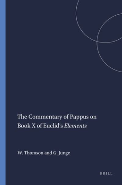 Cover for William Thomson · The Commentary of Pappus on Book X of Euclid's Elements (Paperback Book) (1930)