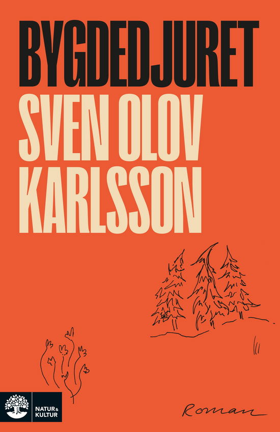 Cover for Sven Olov Karlsson · Bygdedjuret (Hardcover Book) (2024)