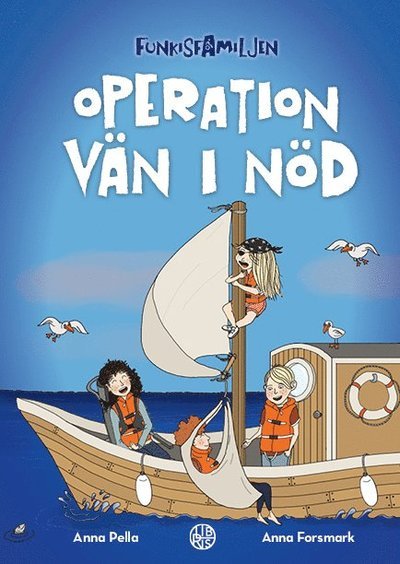 Cover for Anna Pella · Funkisfamiljen: Operation vän i nöd (Bound Book) (2020)