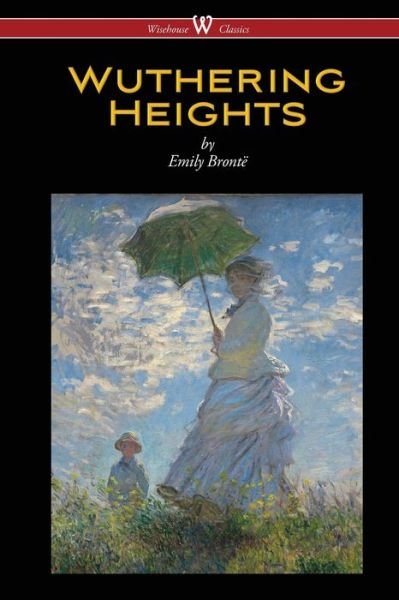 Cover for Emily Bronte · Wuthering Heights (Taschenbuch) [Wisehouse Classics edition] (2016)