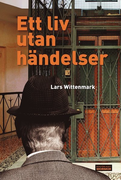 Cover for Lars Wittenmark · Ett liv utan händelser (Bok) (2020)