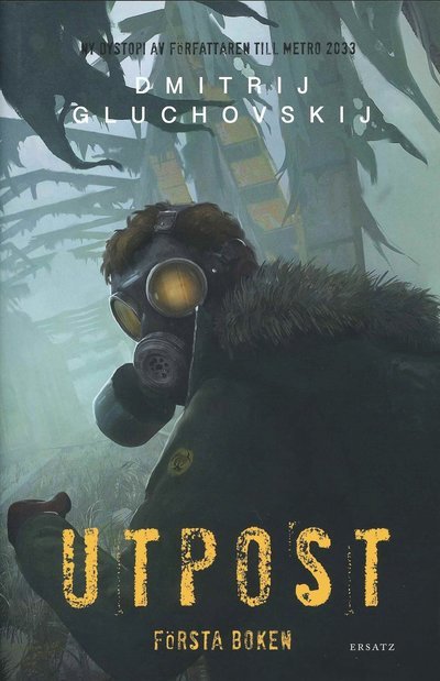 Cover for Dmitrij Gluchovskij · Utpost (Gebundesens Buch) (2022)